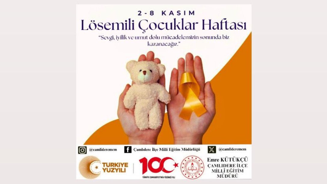 2-8 KASIM LÖSEMİLİ ÇOCUKLAR HAFTASI 